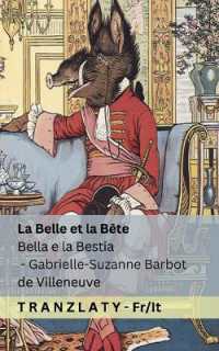 La Belle et la Bête / Bella e la Bestia : Tranzlaty Français Italiano