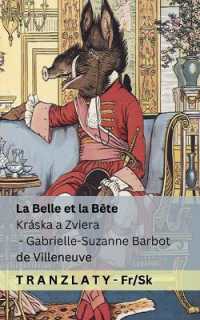 La Belle et la Bête / Kráska a Zviera : Tranzlaty Français Slovenčina