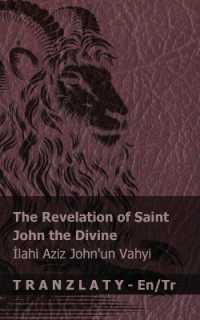 The Revelation of Saint John the Divine / İlahi Aziz John'un Vahyi : Tranzlaty English Türkçe (English Türkçe)