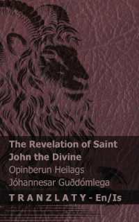 The Revelation of Saint John the Divine / Opinberun Heilags Jóhannesar Guðdómlega : Tranzlaty English Íslenska (English Íslenska)