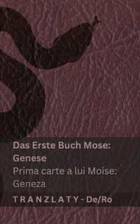 Die Bibel / Biblia - Das Erste Buch Mose (Genese) / Prima carte a lui Moise (Geneza) : Tranzlaty Deutsch Română (Deutsch Română)
