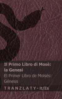 La Bibbia / La Biblia - Il Primo Libro di Mosè (la Genesi) / El primer libro de Moisés (Génesis) : Tranzlaty Italiano Español (Italiano Español)