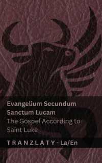Evangelium Secundum Sanctum Lucam / the Gospel According to Saint Luke (The Bible / Bible) : Tranzlaty Latina English (Latina English)