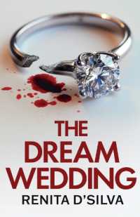 The Dream Wedding : An utterly gripping psychological thriller with shocking twists