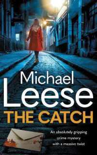 The Catch : an absolutely gripping British crime thriller with a massive twist (Detective Martha Munro Crime Mysteries)