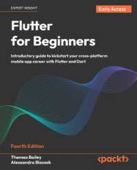Flutter for Beginners : Cross-platform mobile development from 'Hello, World!' to app release with Flutter 3.x and Dart 3.x （4TH）