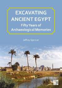 Excavating Ancient Egypt: Fifty Years of Archaeological Memories (Archaeological Lives)