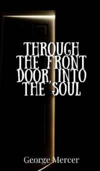 Through the Front Door, into the Soul