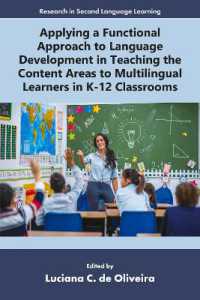 Applying a Functional Approach to Language Development in Teaching the Content Areas to Multilingual Learners in K-12 Classrooms (Research in Second Language Learning)
