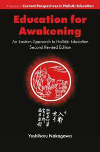 Education for Awakening : An Eastern Approach to Holistic Education (Current Perspectives in Holistic Education) （2ND）