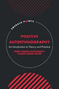 Positive Autoethnography : An Introduction to Theory and Practice (Emerald Points)