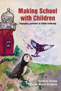 Making School with Children : Engaging Learners to Think Critically