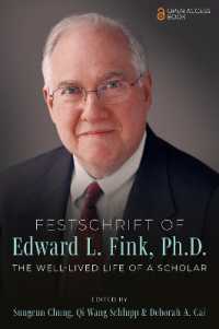 Festschrift of Edward L. Fink, Ph.D. : The Well-Lived Life of a Scholar