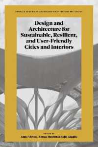 Design and Architecture for Sustainable, Resilient, and User-Friendly Cities and Interiors (Emerald Studies in Sustainable Architecture and Design)