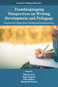 Translanguaging Perspectives on Writing Development and Pedagogy : Learning from Findings Across Teaching and Learning Contexts (Research in Bilingual Education)