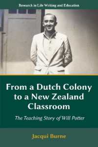 From a Dutch Colony to a New Zealand Classroom : The Teaching Story of Will Potter (Research in Life Writing and Education)