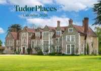 Tudor Places Calendar 2026