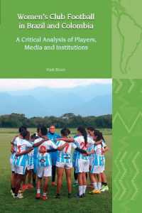Women's Club Football in Brazil and Colombia : A Critical Analysis of Players, Media and Institutions (Liverpool Latin American Studies)