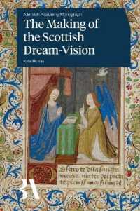 The Making of the Scottish Dream-Vision (British Academy Monographs)