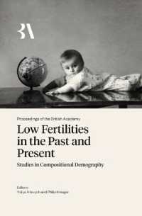 Low Fertilities in the Past and Present : Studies in Compositional Demography (Proceedings of the British Academy)