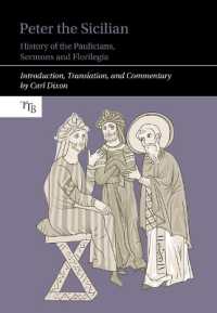 Peter the Sicilian: History of the Paulicians, Sermons and Florilegia (Translated Texts for Byzantinists)