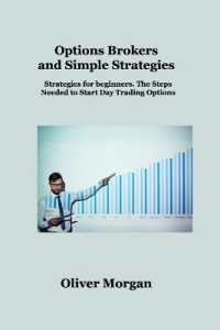 Options Brokers and Simple Strategies : Strategies for beginners. the Steps Needed to Start Day Trading Options