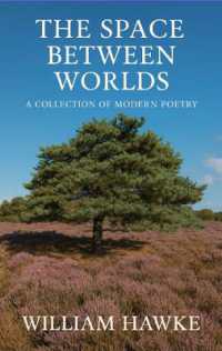 The Space between Worlds : A collection of modern poetry