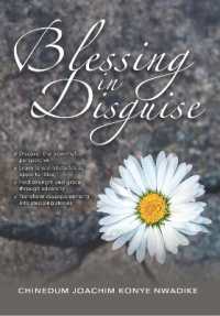 Blessings in Disguise : A Heartfelt Guide to Finding Joy and Purpose in Challenging Times