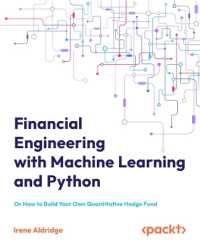 Financial Engineering with Machine Learning and Python : Or How to Build Your Own Quantitative Hedge Fund