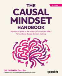The Causal Mindset Handbook : A practical guide to the science of cause and effect for evidence-based decision making