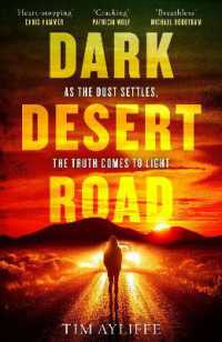 Dark Desert Road : Family loyalty meets violent extremism in this gripping, high-stakes crime thriller