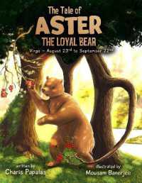 The Tale of Aster the Loyal Bear : Virgo - the Zodiac Tales