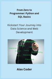 From Zero to Programmer : Kickstart Your Journey into Data Science and Web Development