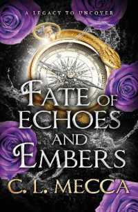 Fate of Echoes and Embers : BookTok will love this! the addictive heart-piercing romantasy read from C. L. Mecca for 2025 (Heirs of Elydor)