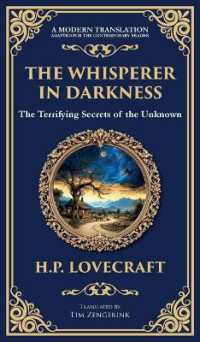 The Whisperer in Darkness : A Classic Tale of Lovecraftian Horror and Alien Encounters (Deluxe Hardbound Edition) (Library of Alexandria)