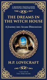 The Dreams in the Witch House : Lovecraft's Supernatural Tale of Witchcraft, Madness, and Cosmic Horror (Deluxe Hardbound Edition) (Library of Alexandria)