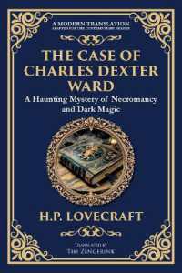 The Case of Charles Dexter Ward : Lovecraft's Chilling Tale of Necromancy and Ancient Evil (Library of Alexandria)