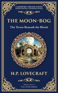 The Moon-Bog : A Lovecraftian Tale of Ancient Curses and Haunting Horror (Library of Alexandria)