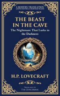 The Beast in the Cave : Lovecraft's Classic Horror Story - Lost and Hunted Underground (Library of Alexandria)