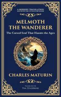 Melmoth the Wanderer : A Classic Gothic Epic of Doom, Temptation, and Eternal Wandering (Deluxe Hardbound Edition) (Library of Alexandria)