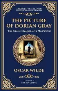 The Picture of Dorian Gray : Oscar Wilde's Dark Tale of Beauty, Corruption, and Eternal Youth (Deluxe Hardbound Edition) (Library of Alexandria)