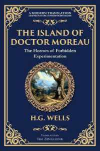 The Island of Doctor Moreau : A Science Fiction Horror Classic - Genetic Experiments and Moral Chaos (Library of Alexandria)