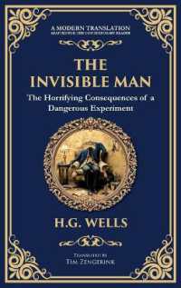 The Invisible Man : H. G. Wells' Iconic Sci-Fi Horror - Power, Madness, and Isolation (Deluxe Hardbound Edition) (Library of Alexandria)