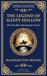 The Legend of Sleepy Hollow : Washington Irving's Iconic American Ghost Story - the Headless Horseman Rides (Library of Alexandria)
