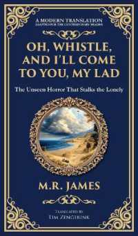 Oh, Whistle, and I'll Come to You, My Lad : A Masterful Ghost Story of Ancient Relics and Unseen Terrors (Deluxe Hardbound Edition) (Library of Alexandria)