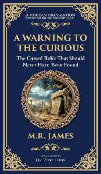 A Warning to the Curious : A Classic Ghost Story of Greed, Secrets, and Retribution (Deluxe Hardbound Edition) (Library of Alexandria)
