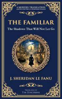 The Familiar : A Classic Supernatural Tale of Dread and Haunting Presence (Library of Alexandria)