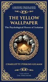 The Yellow Wallpaper : A Psychological Gothic Classic - Madness, Isolation, and Feminine Oppression (Deluxe Hardbound Edition) (Library of Alexandria)