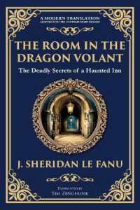The Room in the Dragon Volant : A Gothic Romance of Deception, Intrigue, and the Supernatural (Library of Alexandria)