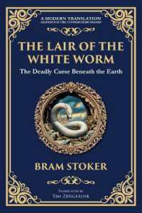The Lair of the White Worm : A Bizarre Gothic Tale of Myth, Madness, and Monstrosity (Library of Alexandria)